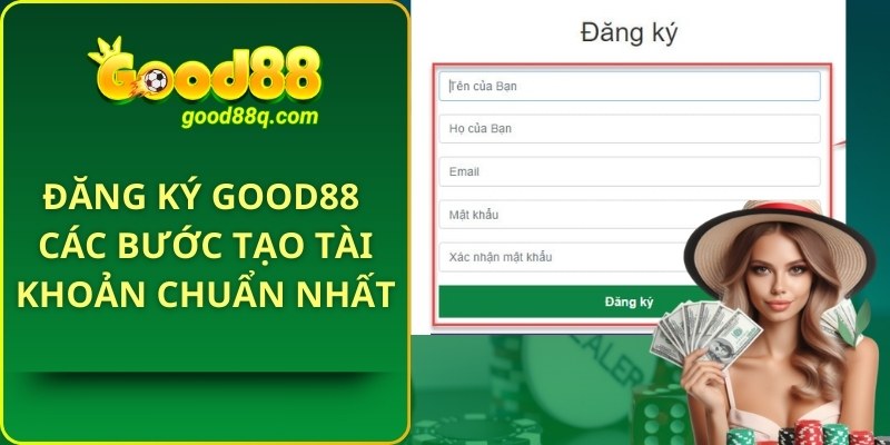 Đăng ký GOOD88