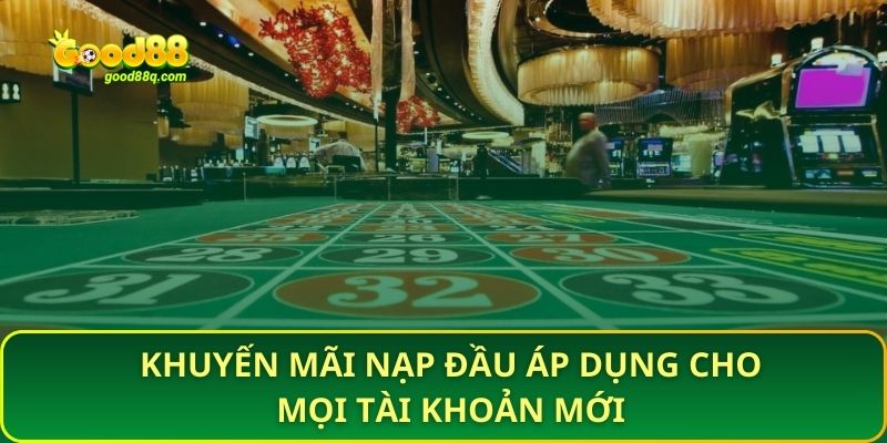 Khuyến mãi nạp đầu áp dụng cho mọi tài khoản mới