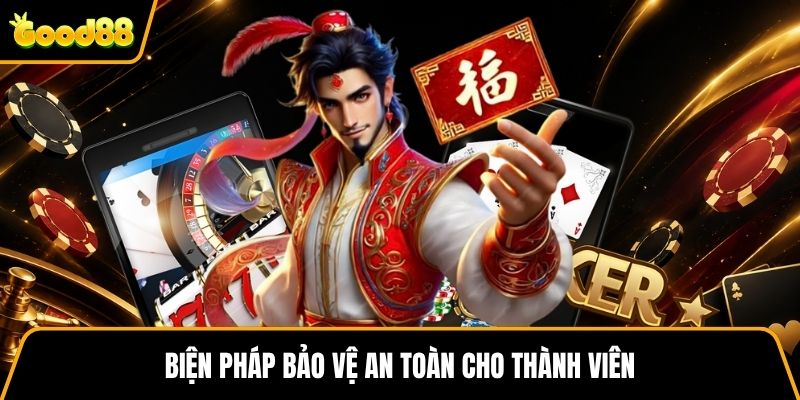 Biện pháp bảo vệ an toàn cho thành viên